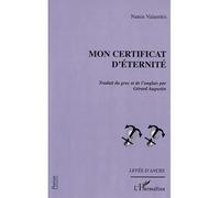 Mon certificat d'éternité - Nanos Valaoritis - L'harmattan - broché - Poésie