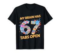 Mon Cerveau a 67 onglets Ouverts Six Sept Memes Gen Alpha Brainrot T-Shirt