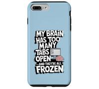 Mon cerveau a trop d'onglets ouverts et ils sont tous gelés Coque pour iPhone 7 Plus/8 Plus