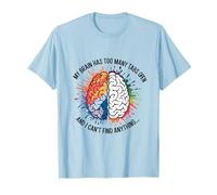 Mon Cerveau a trop d'onglets Ouverts et Je ne Trouve Rien T-Shirt