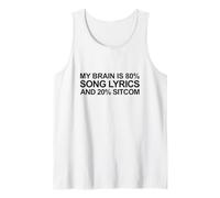 Mon Cerveau, C'est 80% de Paroles de chansons et 20% de Sitcom (Funny Statement) Débardeur