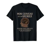 Mon cerveau est un grenier citation humour retro T-Shirt