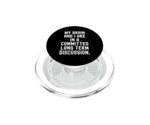 Mon Cerveau et Moi Sommes engagés dans Une Discussion à Long Terme. C'est drôle PopSockets PopGrip pour MagSafe