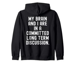 Mon Cerveau et Moi Sommes engagés dans Une Discussion à Long Terme. C'est drôle Sweat à Capuche