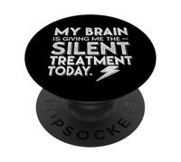 Mon Cerveau me Donne Un Traitement Silencieux Aujourd'hui PopSockets PopGrip Adhésif