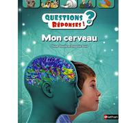 Mon cerveau - Questions/Réponses - doc dès 7 ans (49)