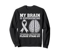 Mon Cerveau Rencontre des difficultés Techniques C'est drôle Sweatshirt