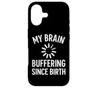 Mon Cerveau se met en mémoire Tampon Depuis ma Naissance Citations drôles et exagérées Coque pour iPhone 17