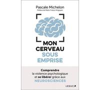 Mon Cerveau Sous Emprise