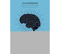 Mon cerveau superstar: Le seul organe irremplaçable. Préface de May-Britt Moser, prix Nobel de médecine 2014