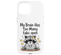 Mon Cerveau, Un Mignon Raton Laveur, a trop d'onglets Ouverts en pensant trop Coque pour iPhone 15