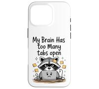 Mon Cerveau, Un Mignon Raton Laveur, a trop d'onglets Ouverts en pensant trop Coque pour iPhone 16 Pro
