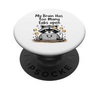 Mon Cerveau, Un Mignon Raton Laveur, a trop d'onglets Ouverts en pensant trop PopSockets PopGrip Adhésif