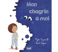 Alice – Mon chagrin à moi