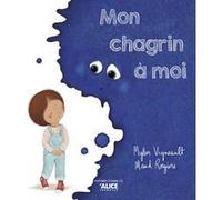 Mon chagrin à moi
