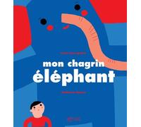 Mon chagrin éléphant