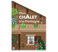 Mon chalet à la Montagne - Clara Corman - Apprimerie - cartonné - Document jeunesse