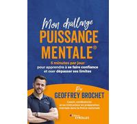 Mon challenge Puissance Mentale® – 5 min/jour pour apprendre à se faire confiance – Groupe Eyrolles
