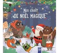 Collectif – Mon chant de Noël magique – Comptine, chant – Broché