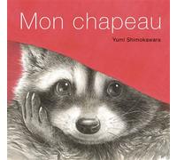 Mon chapeau - Yumi Shimokawara - Minedition Eds - cartonné - Album jeunesse
