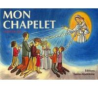 Mon chapelet - Francine Bay - Sainte-Madeleine - broché - Essai