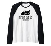 Mon Chat A Dit Non, Donc Ce Nest Pas Un Art De Chat Noir Manche Raglan