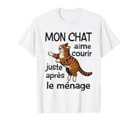 Mon Chat Aime Courir Juste après Le ménage Humour Chats T-Shirt