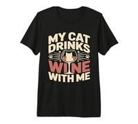Mon Chat boit du vin avec Moi T-Shirt Haut de Gamme