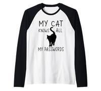 Mon Chat connaît Tous Mes Mots de Passe Funny Cats Manche Raglan
