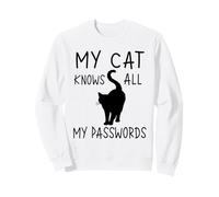Mon Chat connaît Tous Mes Mots de Passe Funny Cats Sweatshirt