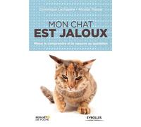 Nicolas Massal – Mon chat est jaloux – Mieux le comprendre et le rassurer au quotidien – Broché