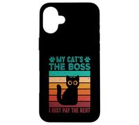 Mon Chat est Le Patron, Je paie Juste Le Loyer Coque pour iPhone 16 Plus