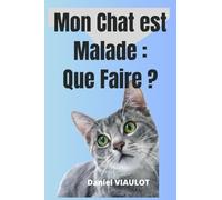 Mon Chat est malade: Que faire?