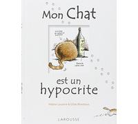 Mon Chat est un hypocrite: Et en plus, il est gros
