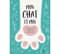 Mon chat et moi Collectif (Auteur)