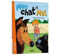Mon chat et moi - Tome 03 Comme chien et chat - Sophie Laroche - Auzou Philippe Eds - broché - Roman cadet