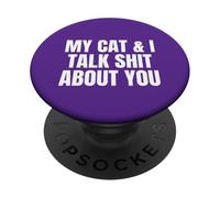 Mon Chat et Moi parlons de toi Crazy Cat Lady Cats Parent PopSockets PopGrip Adhésif