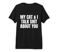 Mon Chat et Moi parlons de toi Crazy Cat Lady Cats Parent T-Shirt Haut de Gamme