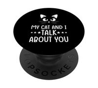 Mon Chat et Moi parlons de toi PopSockets PopGrip Adhésif