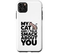 Mon Chat et Moi parlons Smack, œuvre d'art Amusante pour Les Amoureux des Chats Coque pour iPhone 11 Pro Max