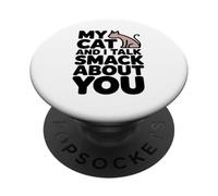 Mon Chat et Moi parlons Smack, œuvre d'art Amusante pour Les Amoureux des Chats PopSockets PopGrip Adhésif