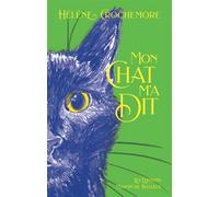 Mon Chat m'a dit - Hélène Crochemore - Martin De Halleux - relié - Monographie