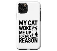 Mon Chat m'a réveillé sans Raison - Feline Lover Coque pour iPhone 11 Pro