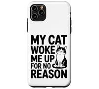 Mon Chat m'a réveillé sans Raison - Feline Lover Coque pour iPhone 11 Pro Max
