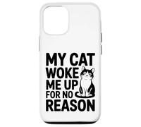 Mon Chat m'a réveillé sans Raison - Feline Lover Coque pour iPhone 12/12 Pro