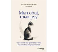 Mon chat, mon psy - Pascale Chapaux-Morelli - Tredaniel La Maisnie - broché - Essai