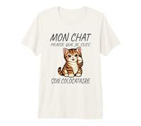 Mon Chat Pense Que Je suis Son colocataire Drôle Chats T-Shirt Haut de Gamme