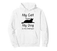 Mon Chat Pense Que Mon Chien est Son employé Funny Cats Dogs Sweat à Capuche