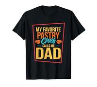 Mon chef pâtissier préféré Calls Me Dad Baker Patisserie T-Shirt