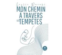Mon chemin à travers les tempêtes